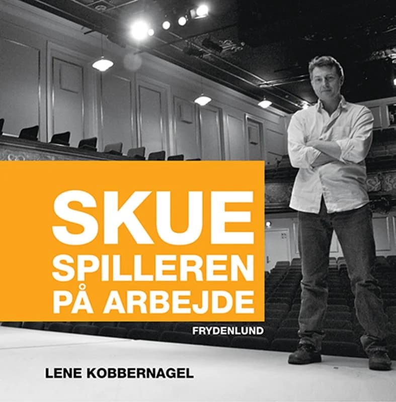 Skuespilleren på arbejde (2, 2015) | Lene Kobbernagel